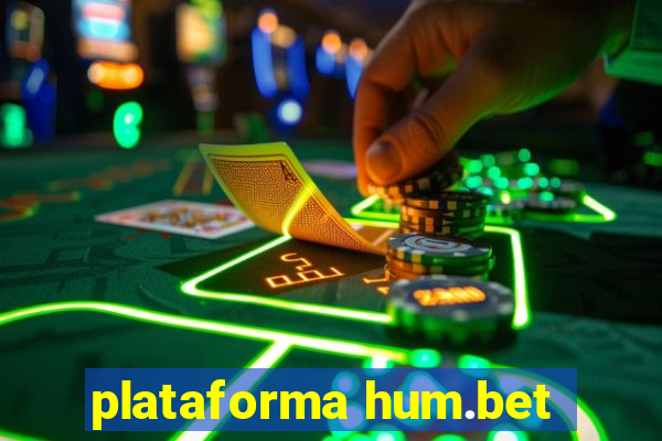 plataforma hum.bet
